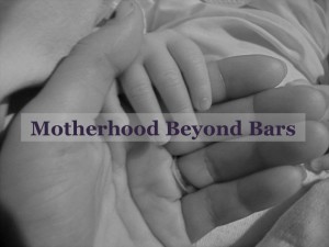 motherhood beyond bars